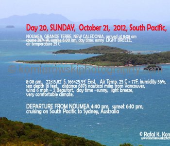 Day 20, SUNDAY,  October 21 ,  2012,   , GRANDE TERRE, NEW CALEDONIA, arrived at 8:08 am, South Pacific